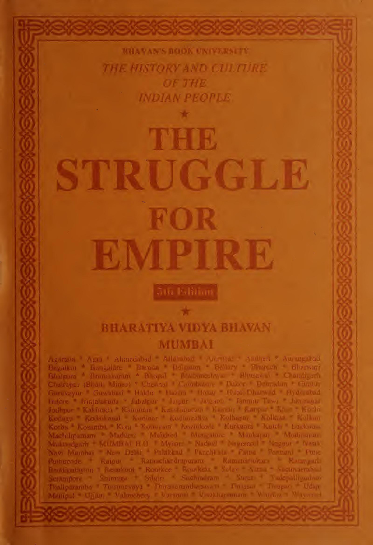 The History And Culture Of The Indian People Volume V The Struggle For Empire R C Majumdar