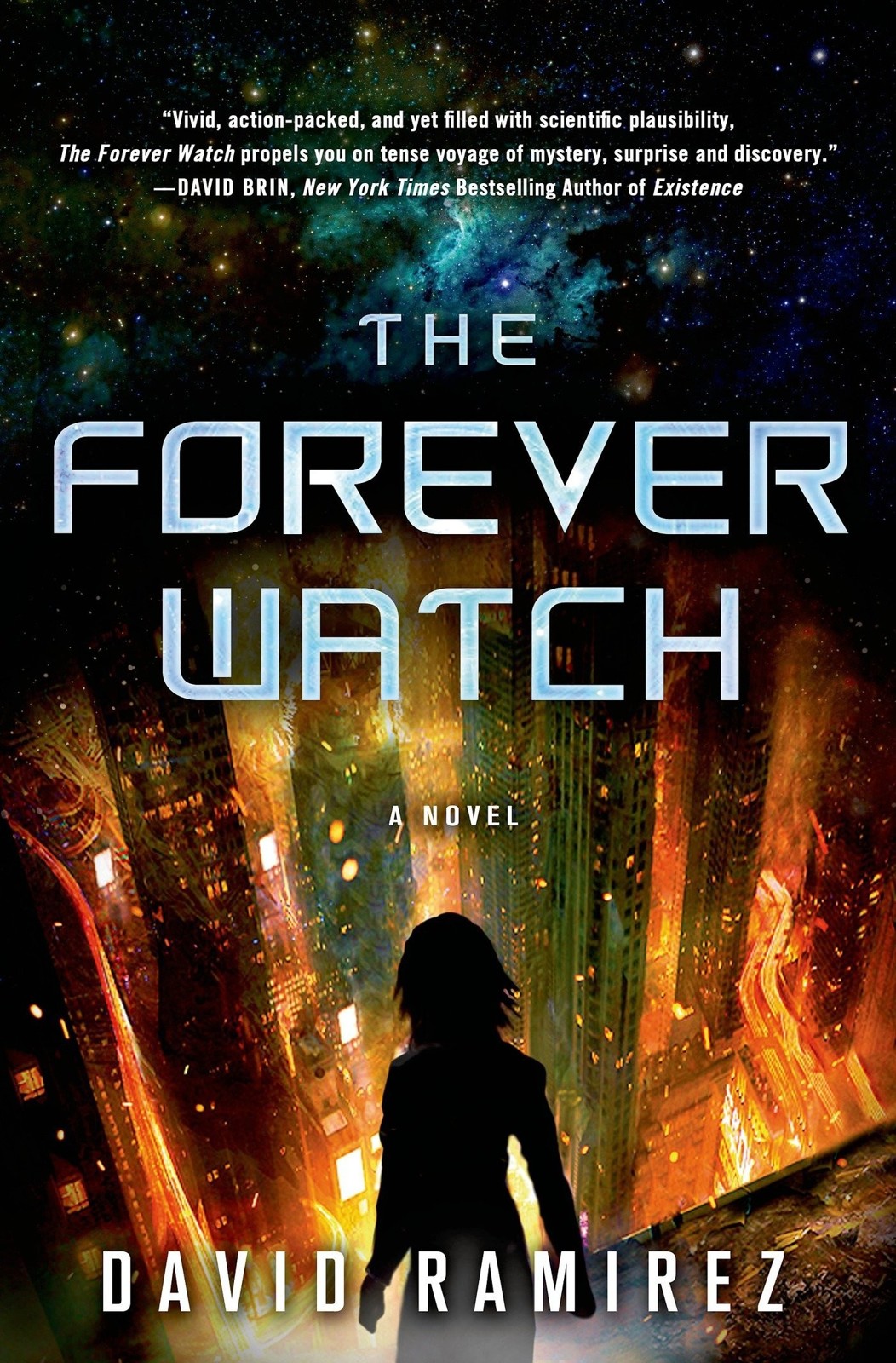 The Forever Watch A Novel David Ramirez