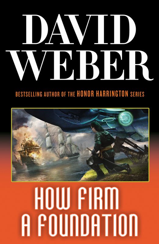 How Firm A Foundation Safehold David Weber