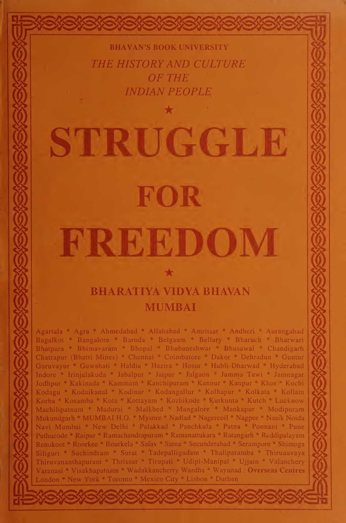 The History And Culture Of The Indian People Volume Xi Struggle For Freedom R C Majumdar