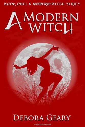 A Modern Witch Debora Geary