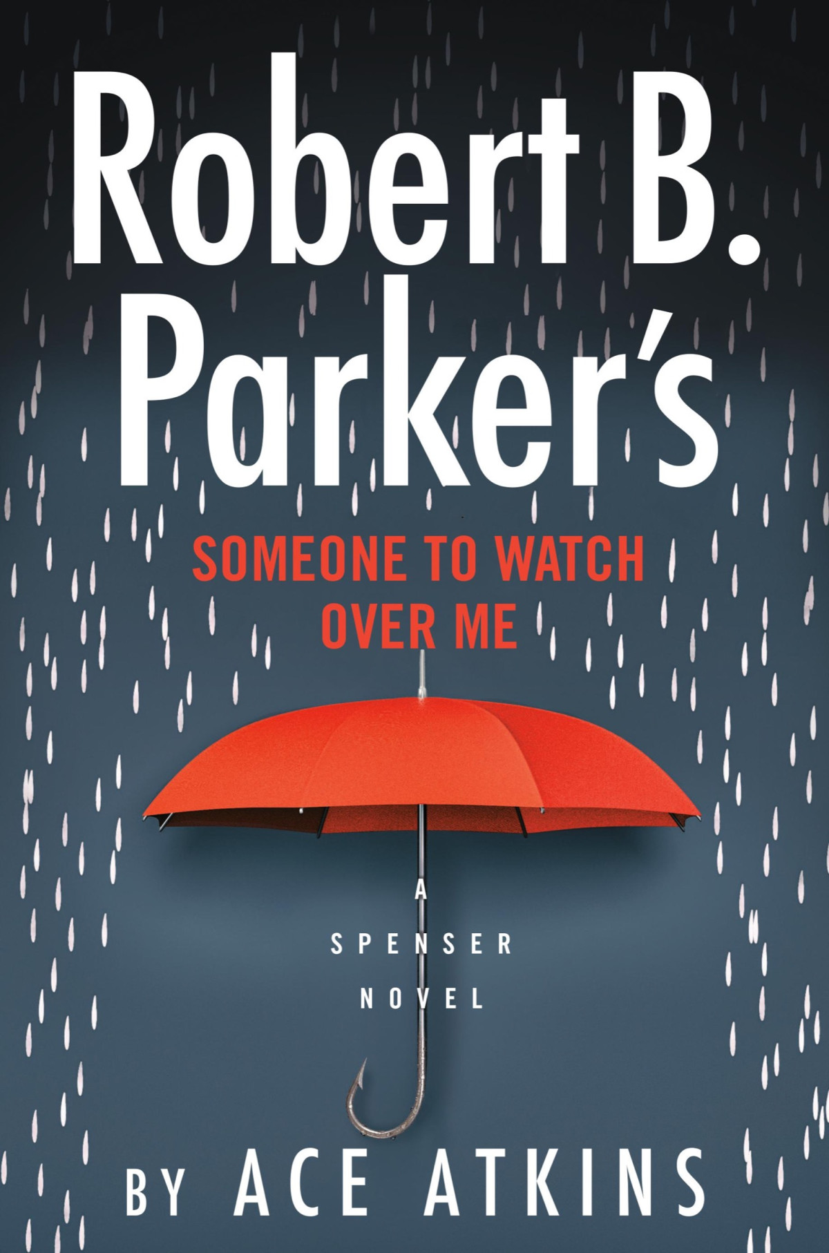 Someone To Watch Over Me Ace Atkins