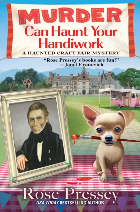 Murder Can Haunt Your Handiwork Rose Pressey