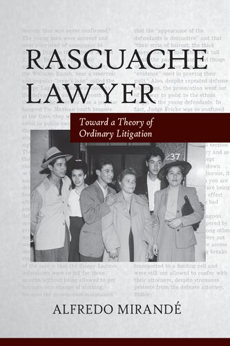 Rascuache Lawyer Toward A Theory Of Ordinary Litigation 1st Edition Alfredo Mirandé