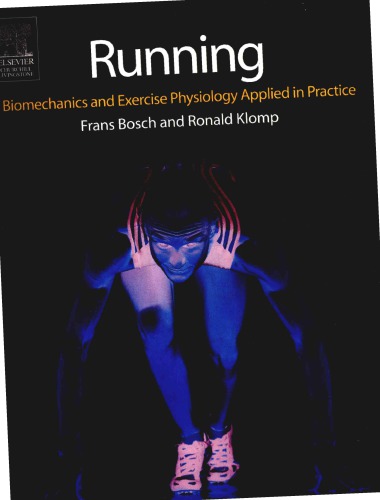 Running Biomechanics And Exercise Physiology In Practice 1st Edition Frans Bosch