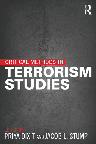 Critical Methods In Terrorism Studies 1st Edition Priya Dixit