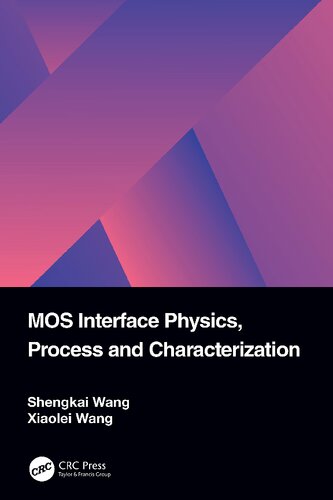 Mos Interface Physics Process And Characterization 1st Edition Shengkai Wang