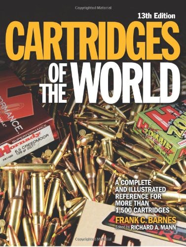 Cartridges Of The World A Complete Illustrated Reference For More Than 1500 Cartridges Frank C Barnes Richard A Mann