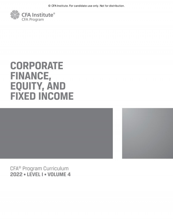 2022 Cfa Program Curriculum Level I Volume 4 Corporate Finance Equity And Fixed Income 1st Edition Cfa Institute
