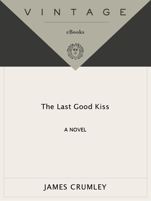 The Last Good Kiss James Crumley