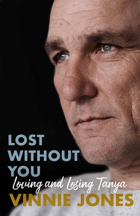 Lost Without You Loving And Losing Tanya Jones Vinnie