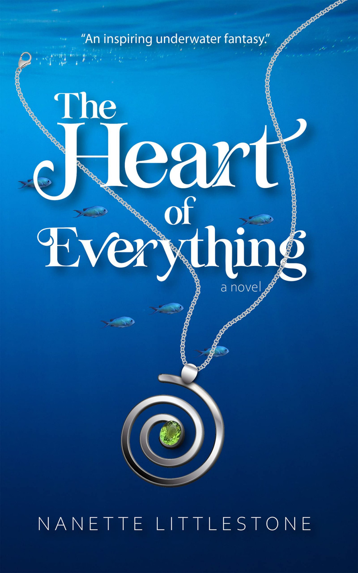 The Heart Of Everything Nanette Littlestone