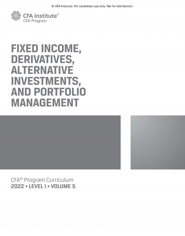 2022 Cfa Program Curriculum Level I Volume 5 Fixed Income Derivatives Alternative Investments And Portfolio Management 1st Edition Cfa Institute
