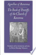 The Book Of Pontiffs Of The Church Of Ravenna Agnellus Of Ravenna Medieval Texts In Translation Paperback Illustrated Agnellus