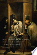 The Sacrament Of Penance And Religious Life In Golden Age Spain 1st Edition Obanion