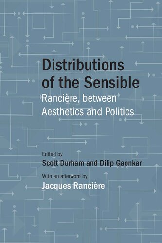 Distributions Of The Sensible Rancire Between Aesthetics And Politics Scott Durham