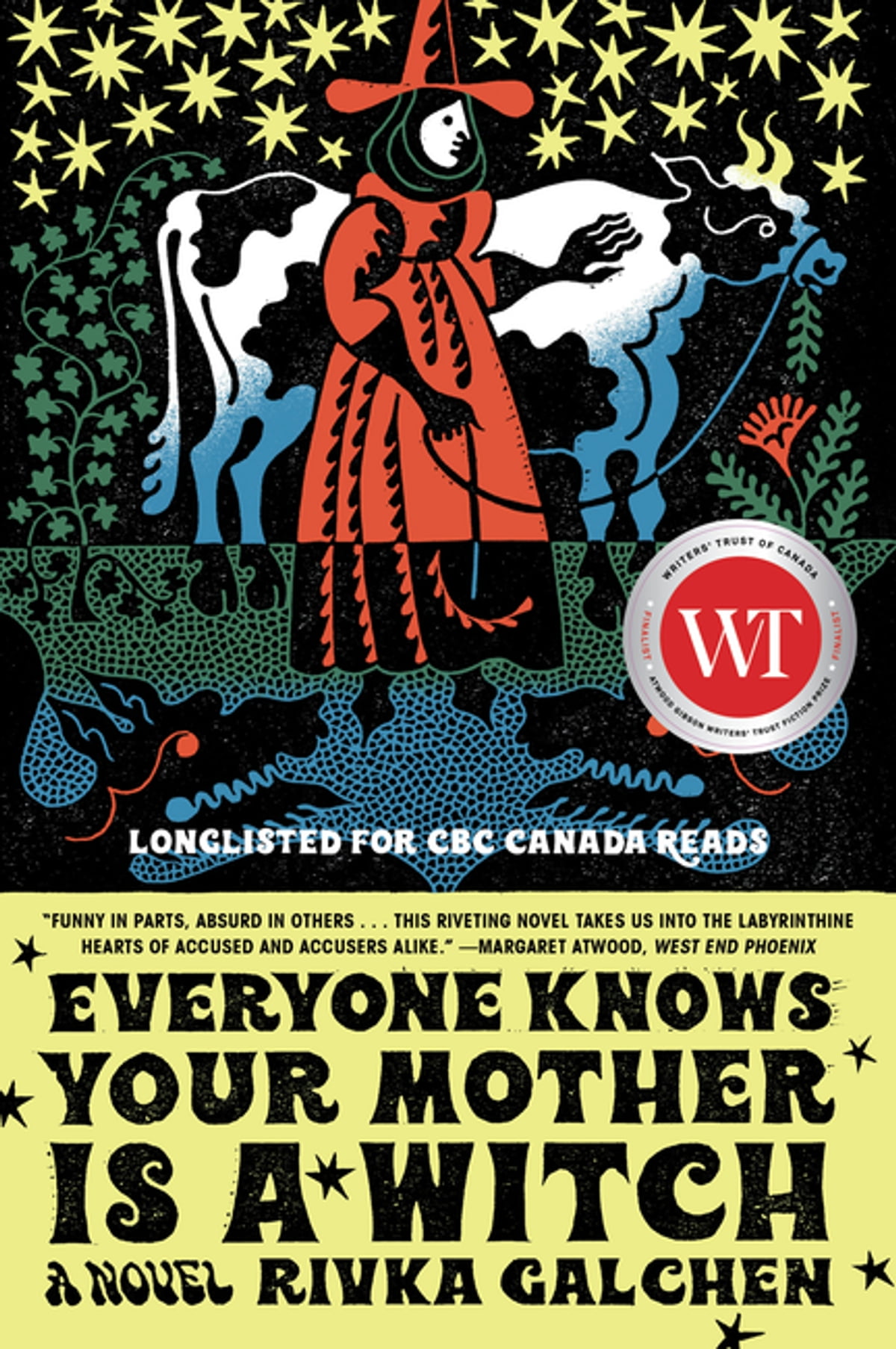 Everyone Knows Your Mother Is A Witch Rivka Galchen