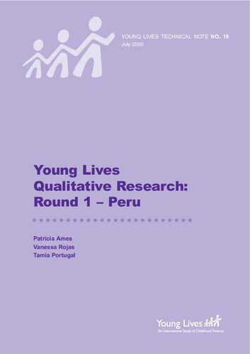 Young Lives Qualitative Research Round 1 Peru Patricia Ames Vanessa Rojas Tamia Portugal
