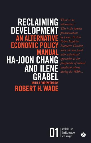 Reclaiming Development An Alternative Economic Policy Manual Ilene Grabel
