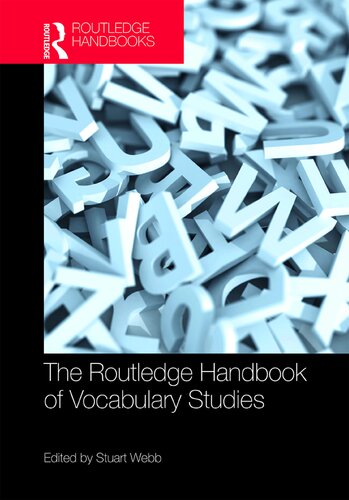 The Routledge Handbook Of Vocabulary Studies Routledge Handbooks In Linguistics 1st Edition Stuart Webb Editor