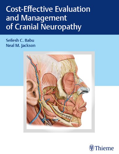 Costeffective Evaluation And Management Of Cranial Neuropathy 1st Edition Seilesh Babu Neal Jackson