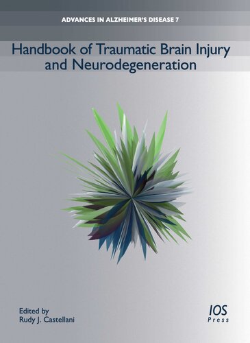 Handbook Of Traumatic Brain Injury And Neurodegeneration 1st Edition Md Castellani