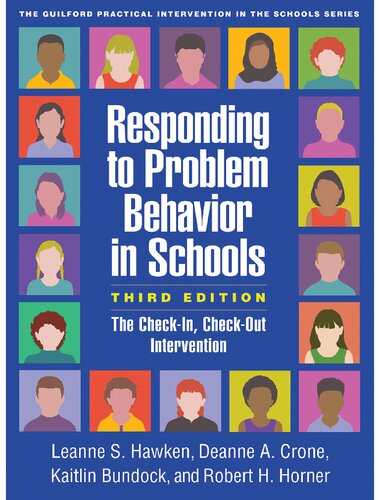 Responding To Problem Behavior In Schools The Checkin Checkout Intervention 3rd Edition Leanne S Hawken