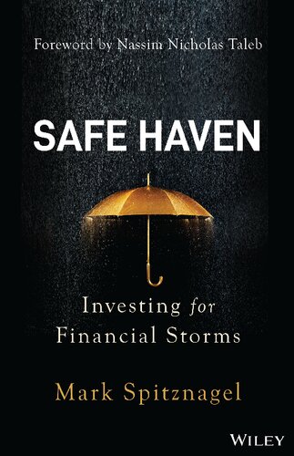 Safe Haven Investing For Financial Storms 1st Edition Mark Spitznagel