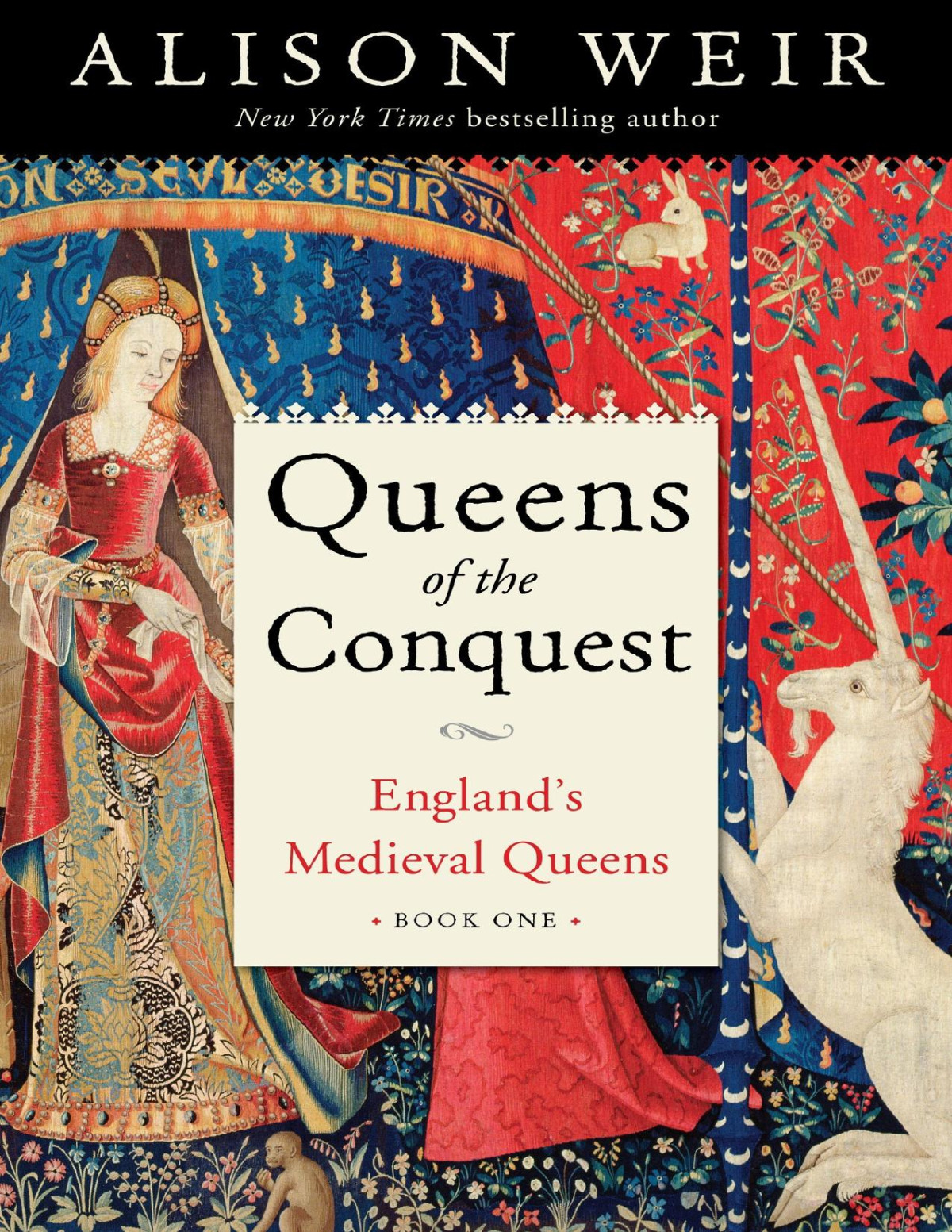Queens Of The Conquest Englands Medieval Queen Alison Weir