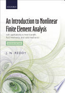 An Introduction To Nonlinear Finite Element Analysis With Applications To Heat Transfer Fluid Mechanics And Solid Mechanics 2nd Edition Reddy