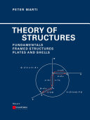Theory Of Structures Fundamentals Framed Structures Plates And Shells 1st Edition Marti