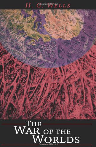 The War Of The Worlds H G Wells