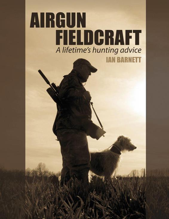 Airgun Fieldcraft A Lifetimes Hunting Advice Ian Barnett Nigel Allen