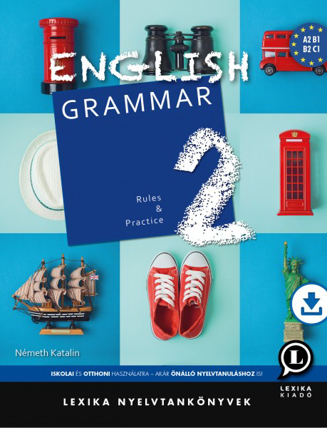 English Grammar 2 Rules And Practice 1st Edition Németh Katalin