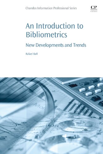 An Introduction To Bibliometrics New Development And Trends Rafael Ball