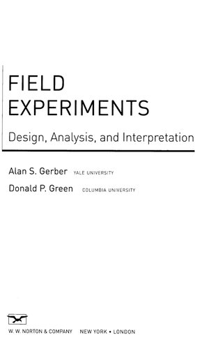 Field Experiments 1st Edition Alan S Gerber Donald P Green
