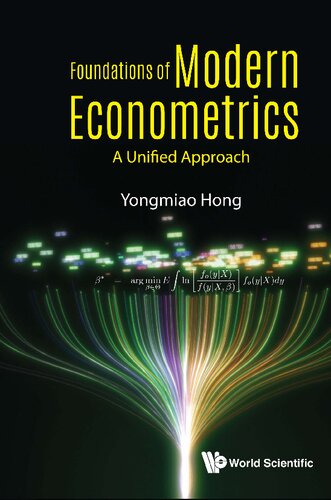 Foundations Of Modern Econometrics A Unified Approach Yongmiao Hong