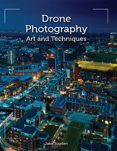 Drone Photography Art And Techniques Jake Sugden