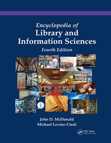 Encyclopedia Of Library And Information Sciences 4th Edition John D Mcdonald