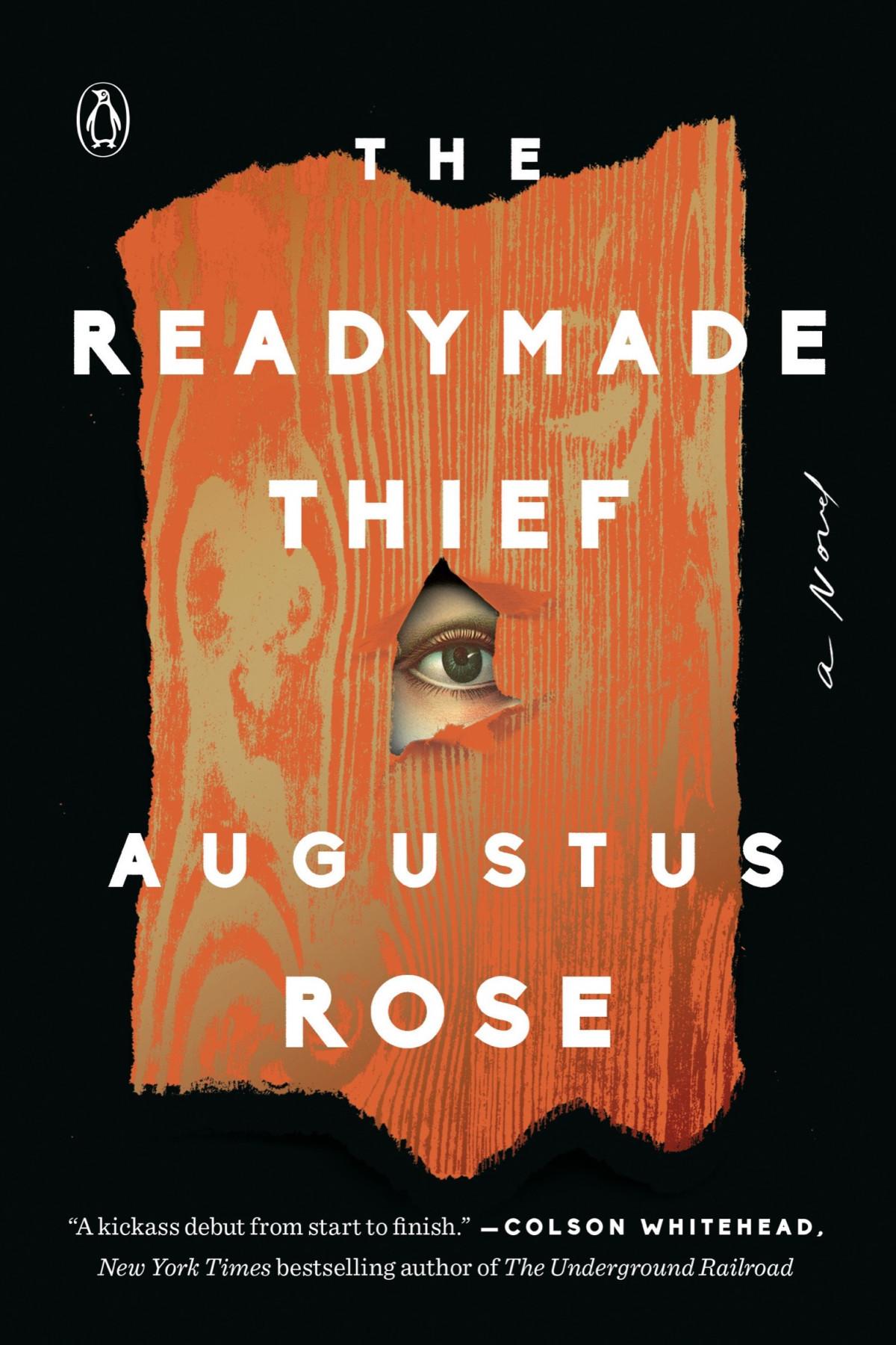 The Readymade Thief Augustus Rose