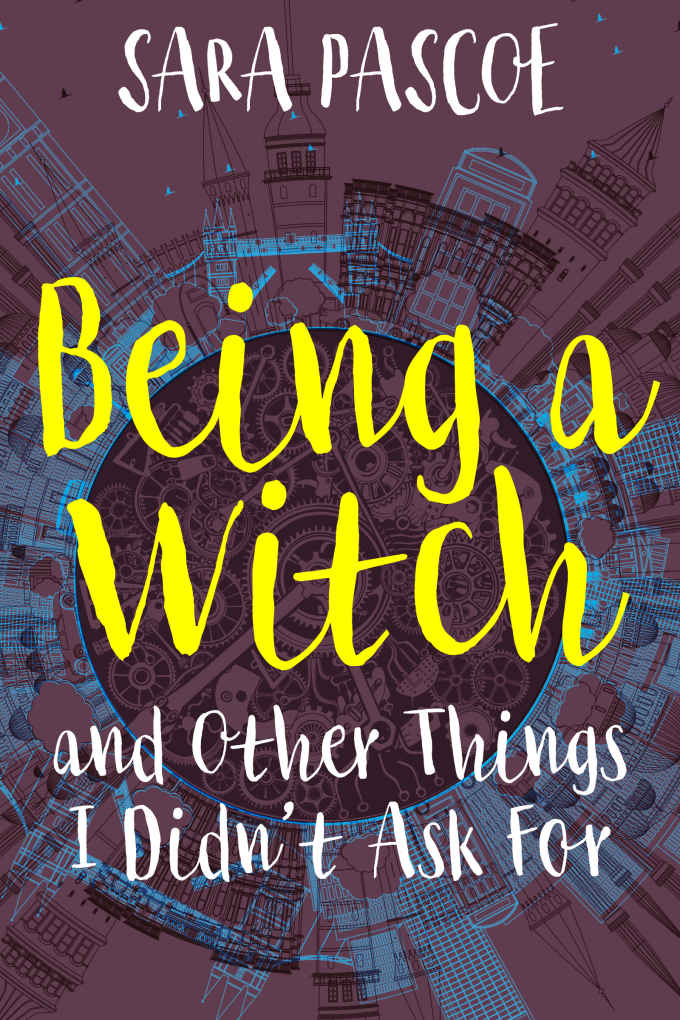 Being A Witch And Other Things I Didnt Ask For Sara Pascoe
