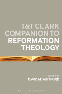 Tt Clark Companion To Reformation Theology Reprint Whitford