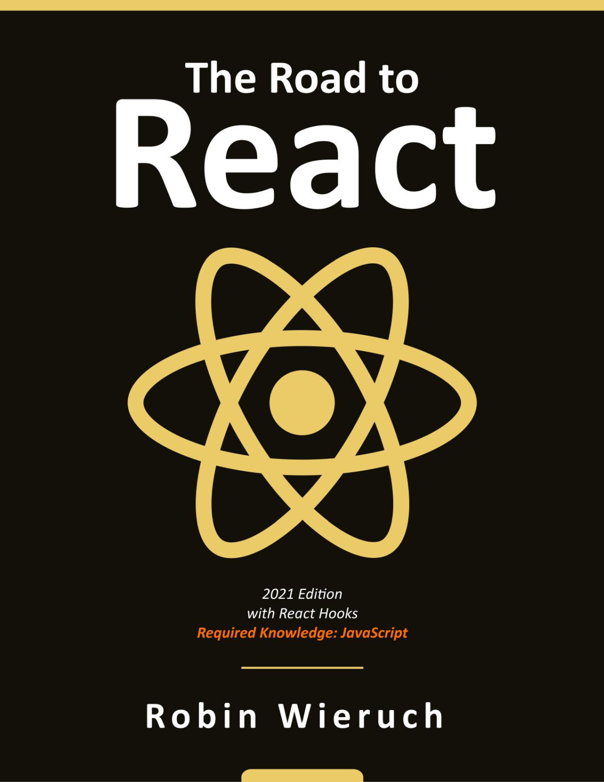 The Road To React 2nd Edition Robin Wieruch