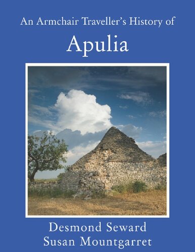 An Armchair Travellers History Of Apulia Desmond Seward Susan Mountgarret