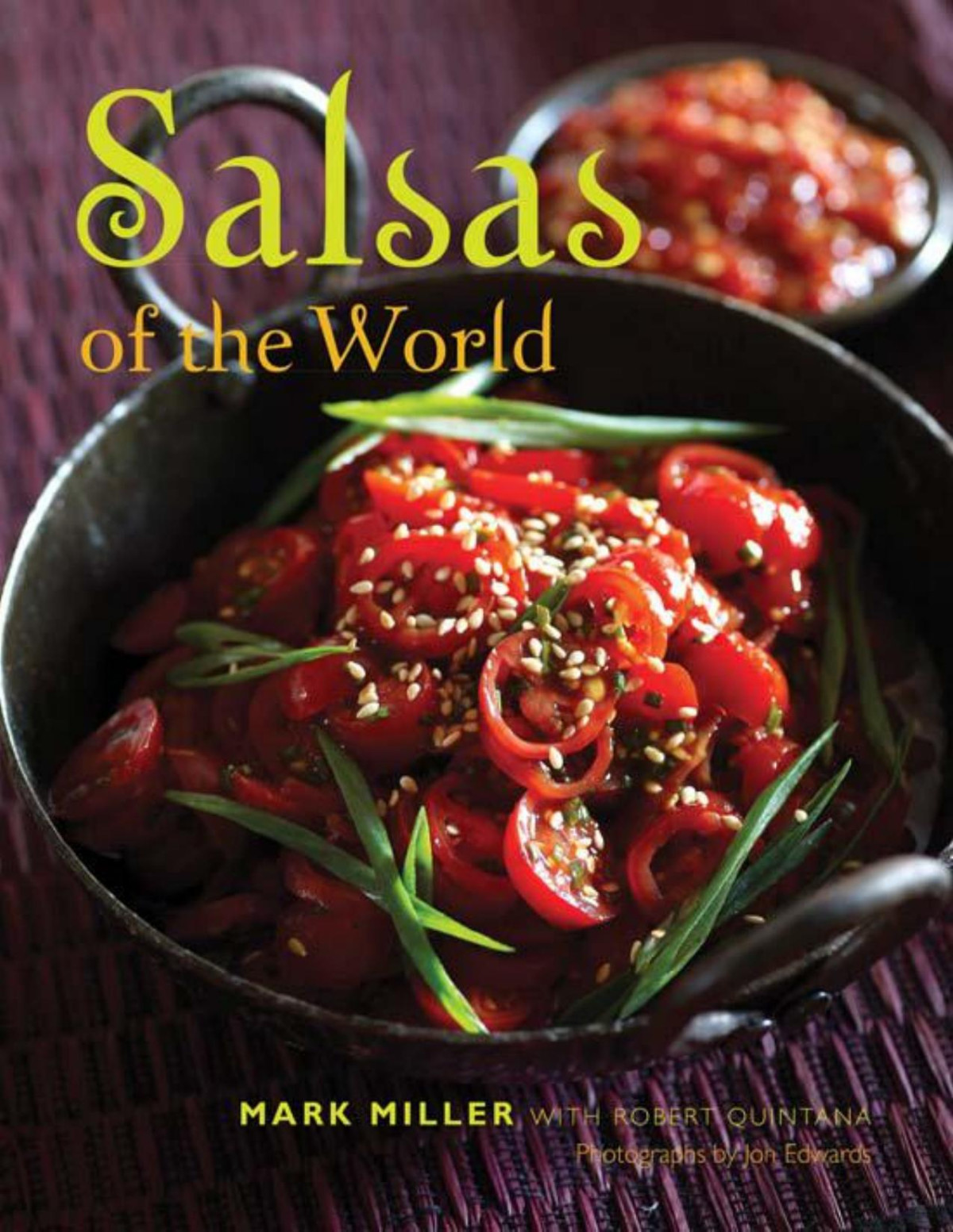 Salsas Of The World Mark Miller