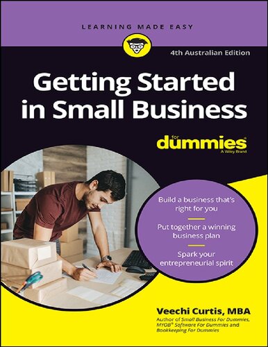 Getting Started In Small Business For Dummies Fourth Australian Edition 4th Edition Veechi Curtis