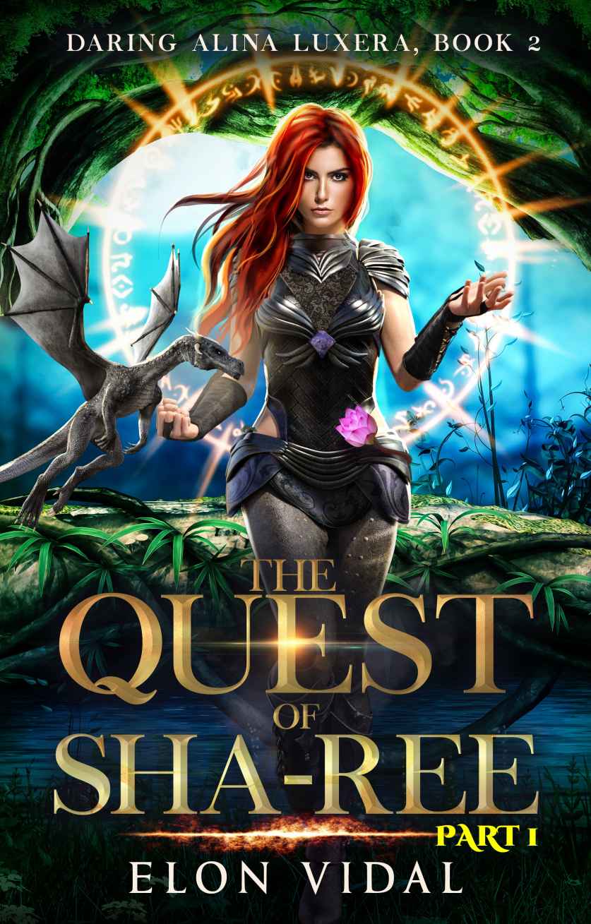 The Quest Of Sharee Daring Alina Luxera Book 2 Part 1 Elon Vidal