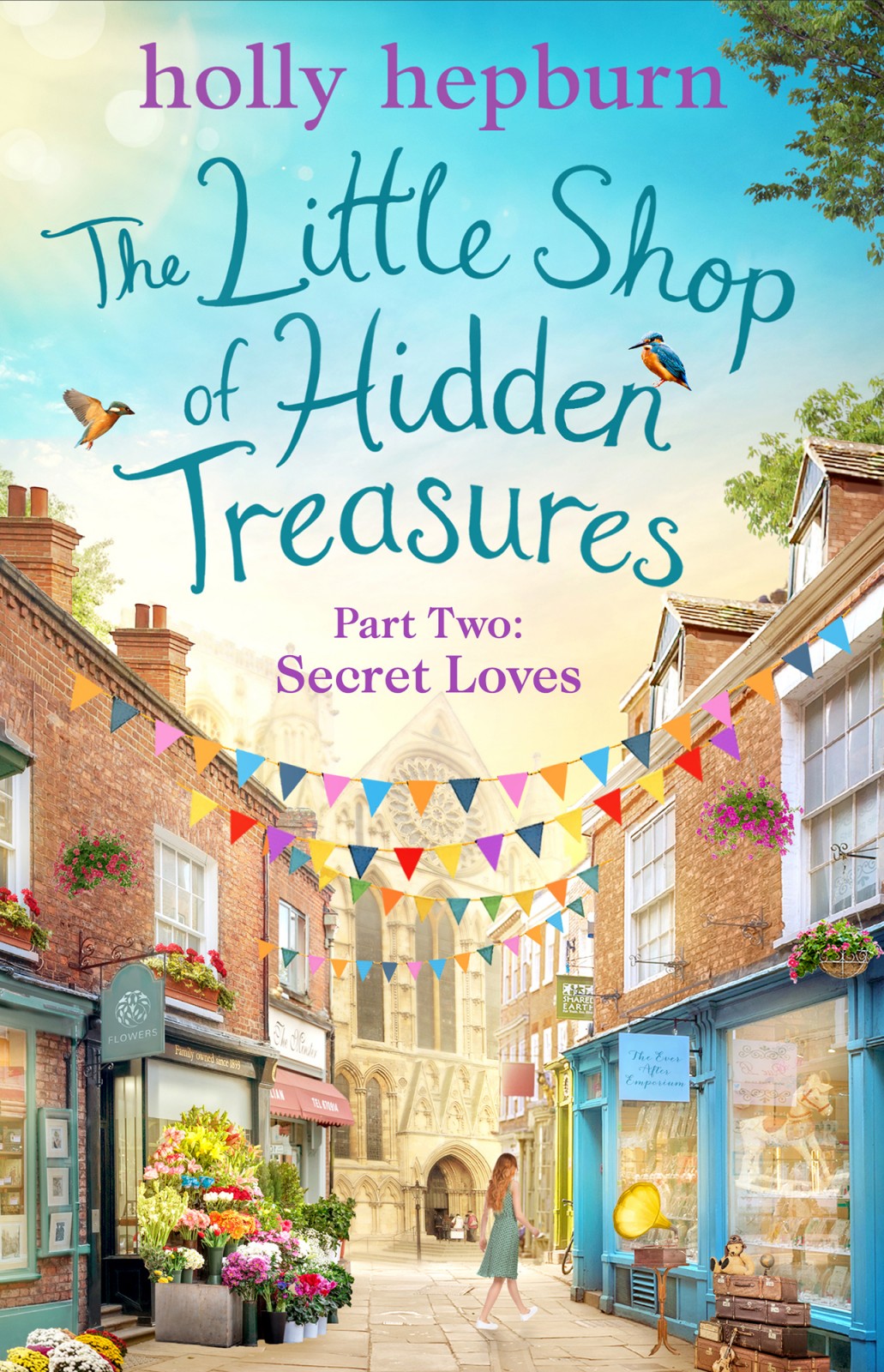 The Little Shop Of Hidden Treasures Part Two Holly Hepburn