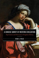 A Concise Survey Of Western Civilization Supremacies And Diversities Throughout History Second Volume Third Brian A Pavlac