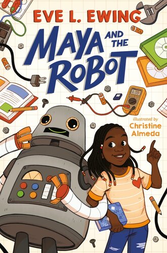 Maya And The Robot Eve L Ewing